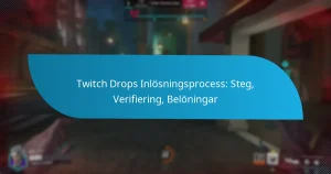 Twitch Drops Inlösningsprocess: Steg, Verifiering, Belöningar