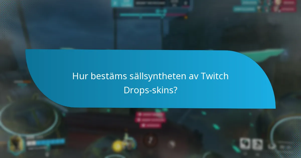 Vilka karaktärsspecifika skins finns tillgängliga genom Twitch Drops?