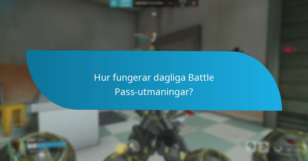 Hur fungerar dagliga Battle Pass-utmaningar?