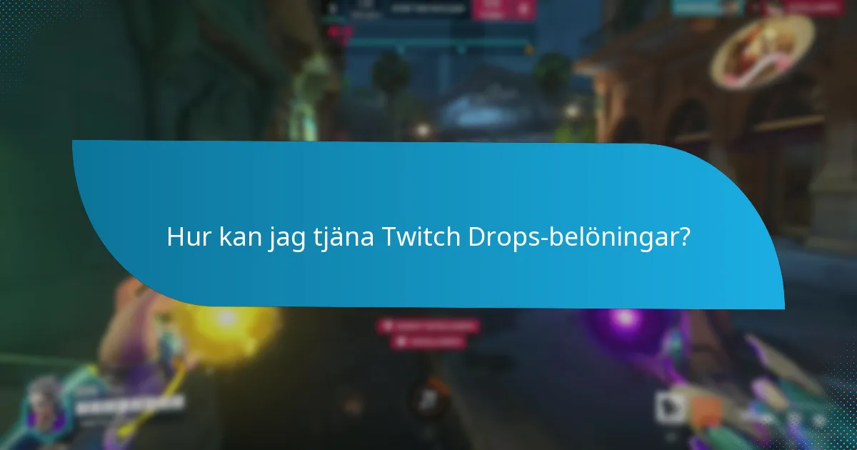Vilka typer av kosmetiska föremål finns tillgängliga genom Twitch Drops?