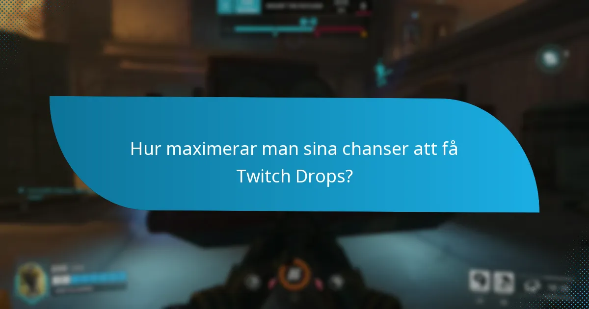 Vilka plattformar stöder Twitch Drops-integration?