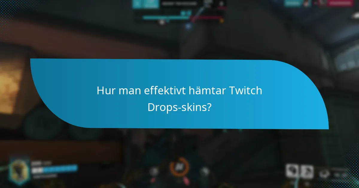 Vilka teman finns tillgängliga för Twitch Drops-skins?