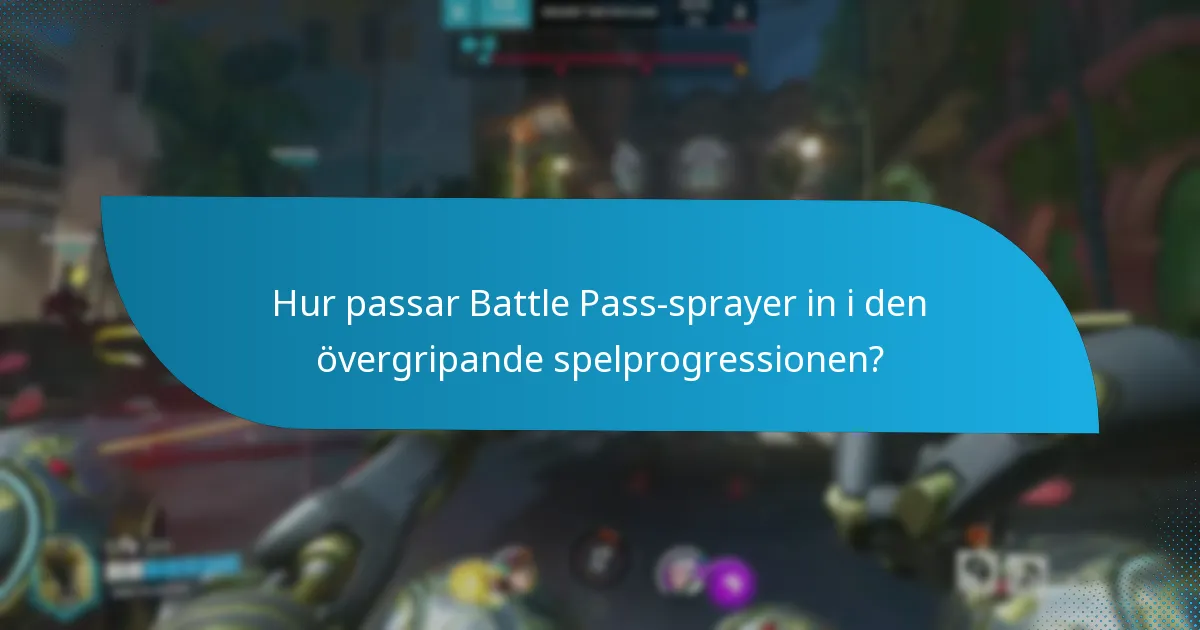 Vilka strategier kan användas för att samla Battle Pass-sprayer?