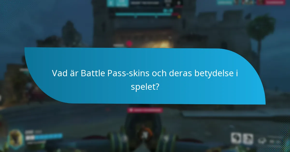 Vilka skins är karaktärsspecifika i Battle Pass?