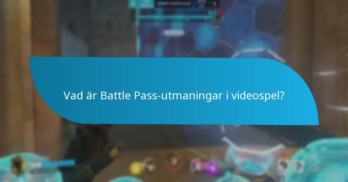 Vilka belöningar får man för att slutföra Battle Pass-utmaningar?