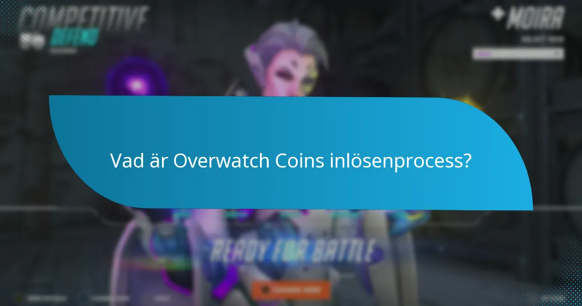 Hur jämförs Overwatch Coins inlösen med andra spel?