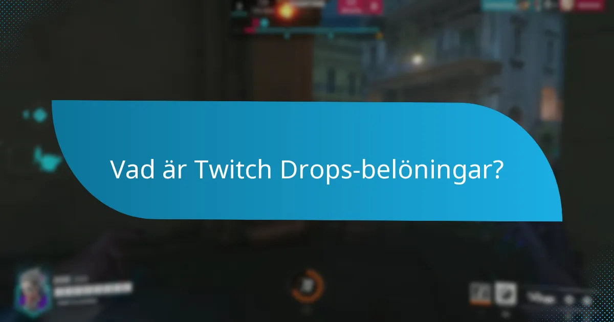 Hur jämför sig Twitch Drops med andra belöningssystem?