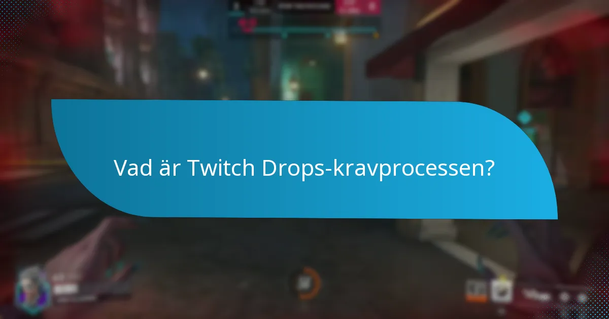 Vilka belöningar kan jag förvänta mig från Twitch Drops?