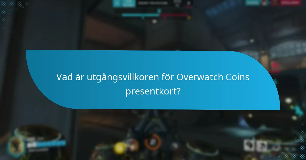 Vad ska jag göra om mitt Overwatch Coins presentkort går ut?