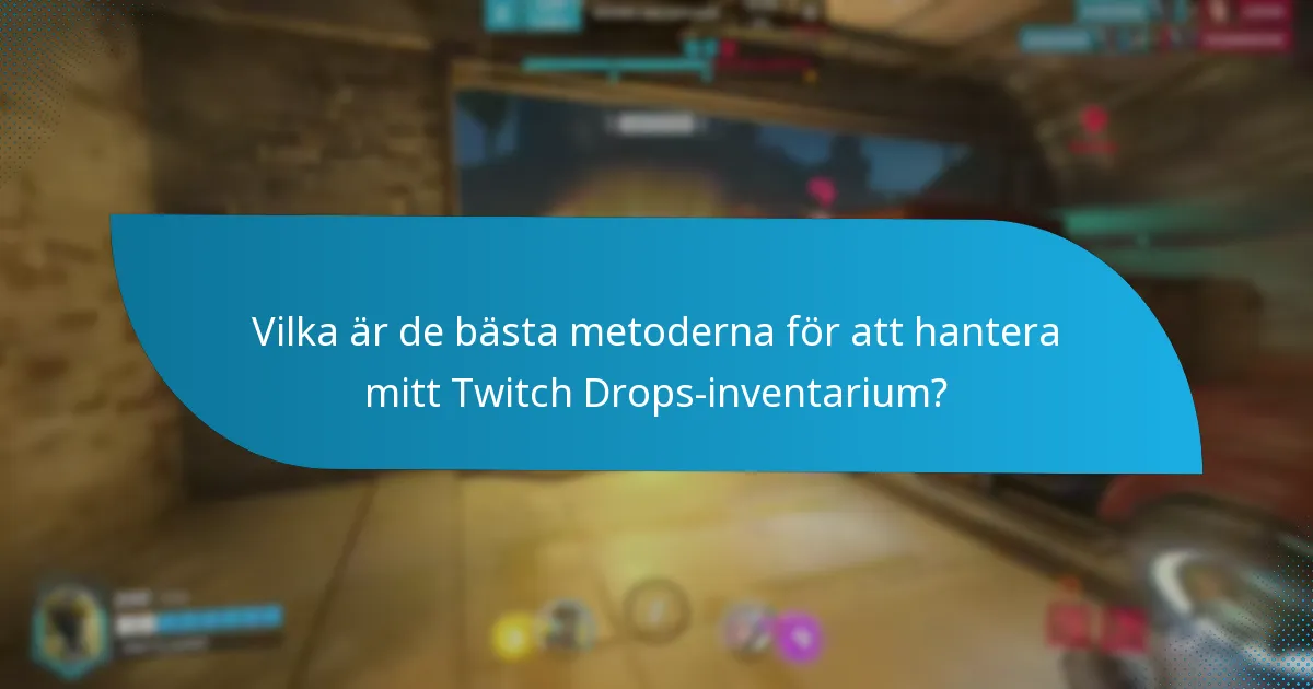 Var kan jag hitta gemenskapsinsikter om Twitch Drops?