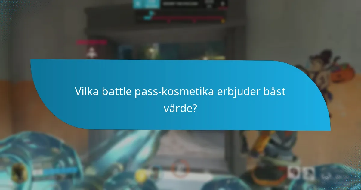 Vilka battle pass-kosmetika erbjuder bäst värde?
