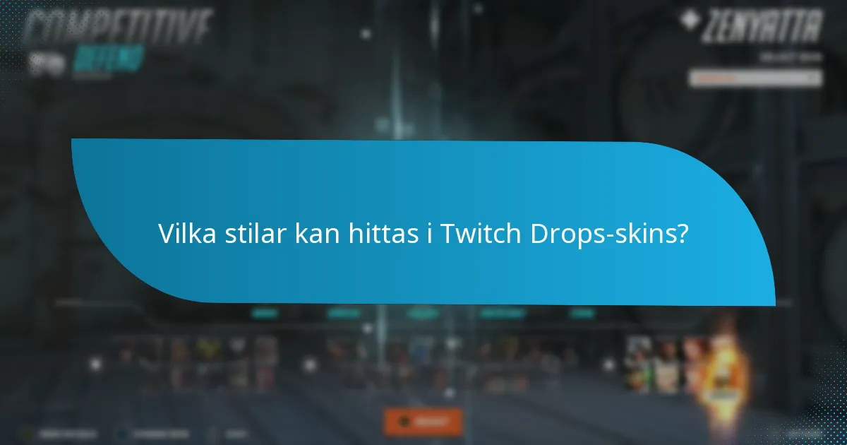 Hur man effektivt hämtar Twitch Drops-skins?
